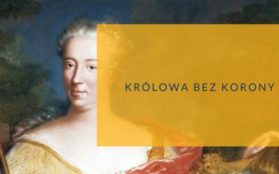 Królowa bez korony: Elżbieta Sieniawska
