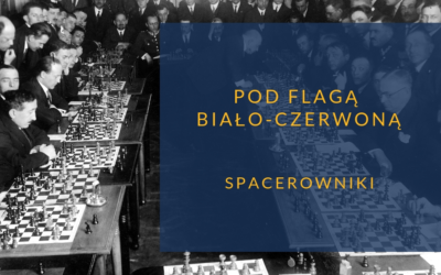 Spacerowniki „Pod flagą biało-czerwoną”