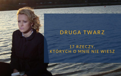 17 rzeczy, których o mnie nie wiesz