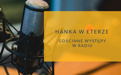 Hanka na antenie. Gościnne występy w radiu