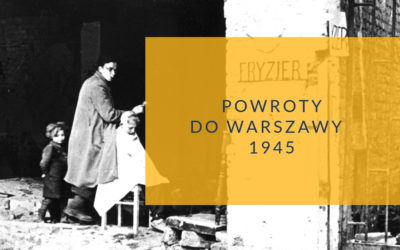 Powroty do Warszawy 1945