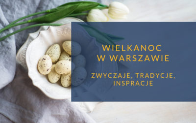 Wielkanoc w Warszawie