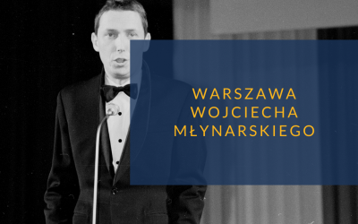 Warszawa Wojciecha Młynarskiego