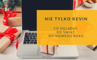 Nie tylko Kevin. Co oglądać od świąt do Nowego Roku