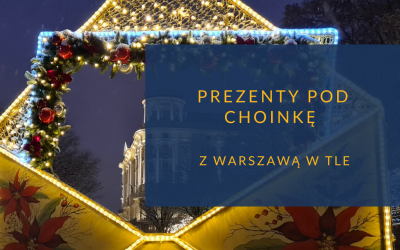 Prezenty pełne Warszawy