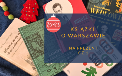 Książki o Warszawie na prezent cz.1
